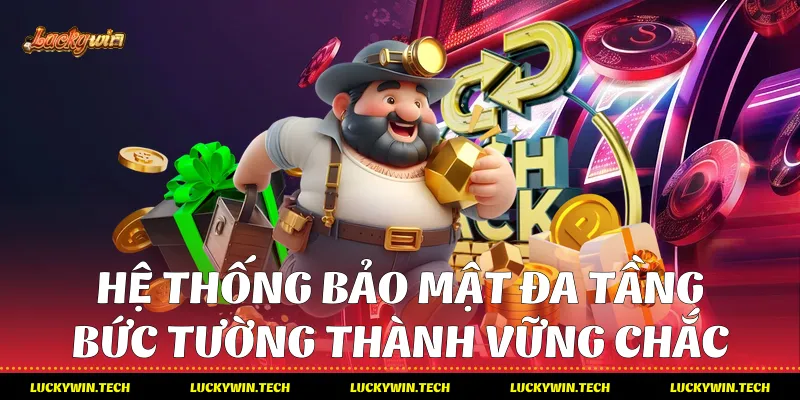 Hệ thống bảo mật đa tầng - Bức tường thành vững chắc